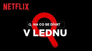 Novinky na Netflixu | leden 2023