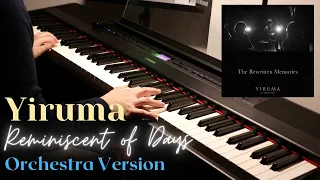 Yiruma (이루마) | Reminiscent of Days | Piano/Orchestra Cover by Aaron Xiong