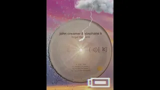 J. Creamer & Stephane K ‎- Forget the World - Main Mix