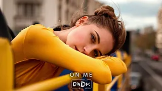 DNDM - On Me (Original Mix)