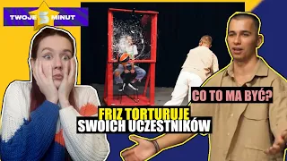 FRIZ TORTURUJE UCZESTNIKÓW  | Twoje 5 Minut 2 odc. 3