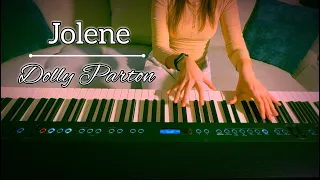 Jolene - Dolly Parton | Piano Cover by Helena