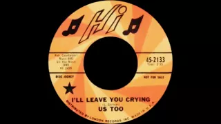 Us Too-I'll Leave You Crying (1967).***