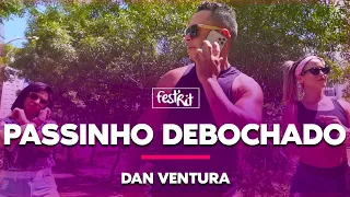 Passinho Debochado - Dan Ventura | COREOGRAFIA - FestRit