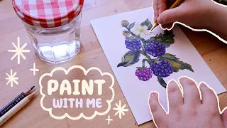 ✲ Paint With Me ✲ Blackberries!