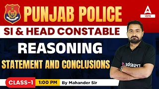 Statements & Conclusions #1 | Reasoning Class For Punjab Police SI and Head Constable | By Mahander