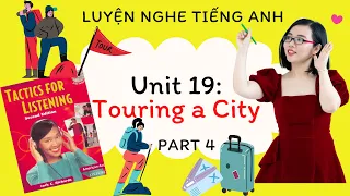 Luyện nghe tiếng Anh - Tactics for Listening - Developing - Unit 19: Touring a City - Part 4: TEST.