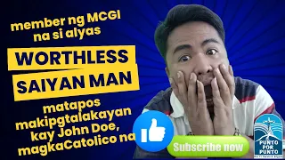 MCGI MEMBER na si alyas WORTHLESS SAIYAN MAN magka-Catolico na