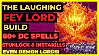 PF: WOTR - FEY LORD Build: 60+ DC  CROWD CONTROL with STUNLOCK + INSTAKILLS even on Unfair!