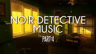Jazz Noir Detective Music Part 4 - Perfect for Studying, Relaxing, General Listening