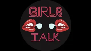 Girls Talk - Ep#5 - Invitat: Aldu