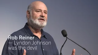 ROB REINER Lyndon Johnson was the devil | TIFF 2016
