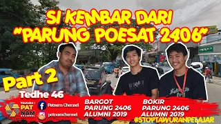 BARGOT DAN BOKIR "SI KEMBAR DARI PARUNG POESAT" | PARUNG 2406 | th 2019 | #37 | Part 2