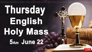 Catholic Mass Today I Daily Holy Mass I Thursday June 22 2023 I English Holy Mass I 5.00 AM