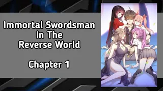 Immortal Swordsman In The Reverse World | Chapter 1
