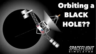 Orbiting a Black Hole! | SFS 1.5.4