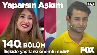 İlişkide yaş farkı önemli midir? Yaparsın Aşkım 140. Bölüm