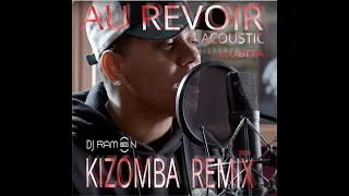 ♫ DJ Ramon10635 AU REVOIR Cubita Kizomba Remix