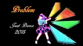 Just Dance 2015 - Problem | 5 Stars | Full Gameplay