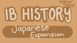 Japanese Expansion | The Move to Global War | IB History HL