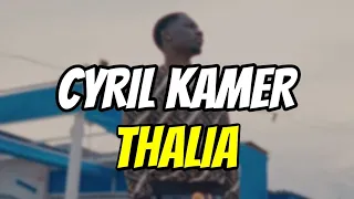 Cyril Kamer - Thalía (LETRA/LYRICS)