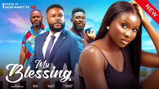 MY BLESSING (New Movie) Sonia Uche, Felix Omokhodion, Maicon Emeka 2023 Nigerian Nollywood Movie