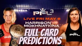 PFL 2022 #3 HARRISON VS. MOKHNATKINA FULL CARD PREDICTIONS!