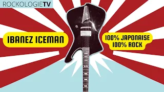 Ibanez Iceman: une guitare rock 100% japonaise !