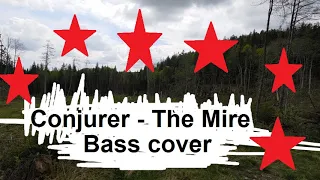 Conjurer - The Mire | Bass cover