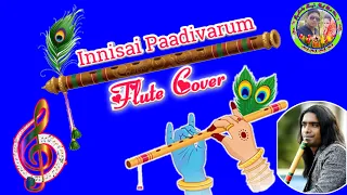 Innisai Paadivarum Flute Cover //#rajeshcherthala //#innisaipaadivarum