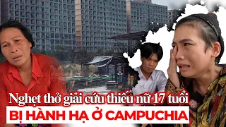 Giây phút cảm động Giải Cứu thiếu nữ xinh đẹp bị lừa bán Campuchia I Phong Bụi