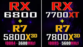 RX 6800 + RYZEN 7 5800X3D vs RX 7700XT + RYZEN 7 7800X3D || PC GAMES TEST ||