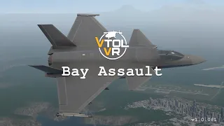 VTOL VR - F-45A - Bay Assault