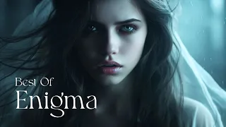 Best Of Enigma - Enigma's best Relaxing Music Mixes of the 90s - Ambient Music, Powerful Mixes