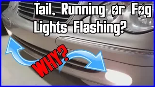 Are Your Tail, Running or Fog Lights Flashing on Your Mercedes? Here is how to fix it EASY!