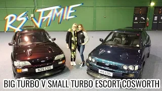 BIG TURBO V SMALL TURBO ESCORT COSWORTH