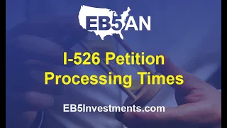 I-526 Petition Processing Times