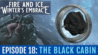 ❄️ D&D Icewind Dale: Rime of the Frostmaiden  // Episode 18: The Black Cabin