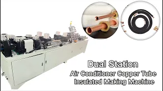 Dual station air conditioner insulated copper tube making machine