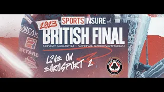 2023 SPORTS INSURE BRITISH FINAL - MONDAY, AUGUST 14 2 7:30PM - BELLE VUE