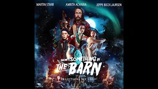 There's Something In The Barn - Official Trailer