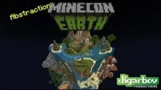 MINECON EARTH ABSTRACTION!!!