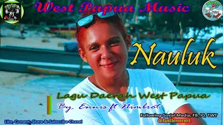 Lagu Lanny Sedih - Nauluk New Versi | Baliem Music West Papua 2k19