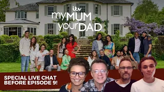 MY MUM YOUR DAD (Special Live Chat with ELLIOTT & ZACHARY) BEFORE Episode 9