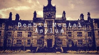 Denbigh Mental Asylum