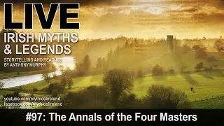 Live Irish Myths episode 97: The Annals of the Four Masters