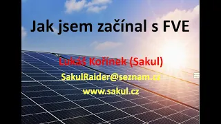 Jak jsem začínal s FVE (fotovoltaickou elektrárnou)