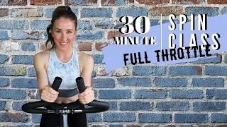 30 MINUTE SPIN CLASS: FULL THROTTLE | INDOOR CYCLING WORKOUT