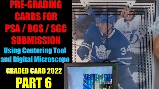 PRE-GRADING SPORTS CARDS USING A MICROSCOPE AND CENTERING TOOL! GRADED CARDS 2022 PART 6!