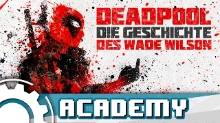 Deadpool: Die Geschichte des Wade Wilson